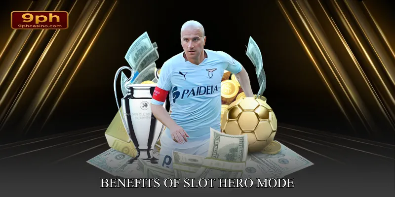 Benefits of Slot Hero Mode