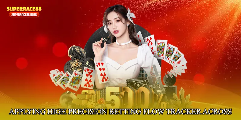 Applying High Precision Betting Flow Tracker Across Strategies