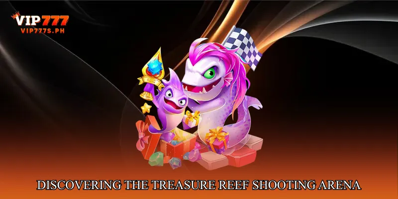 Discovering the Treasure Reef Shooting Arena
