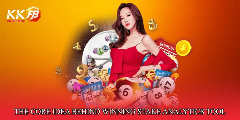The Core Idea Behind Winning Stake Analytics Tool