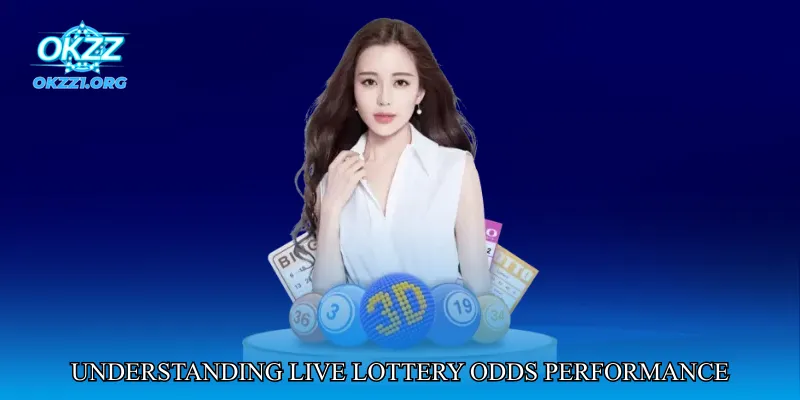 Understanding Live Lottery Odds Performance