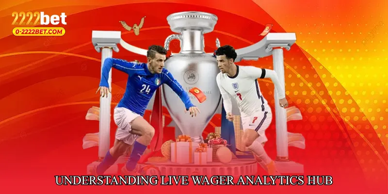 Understanding Live Wager Analytics Hub