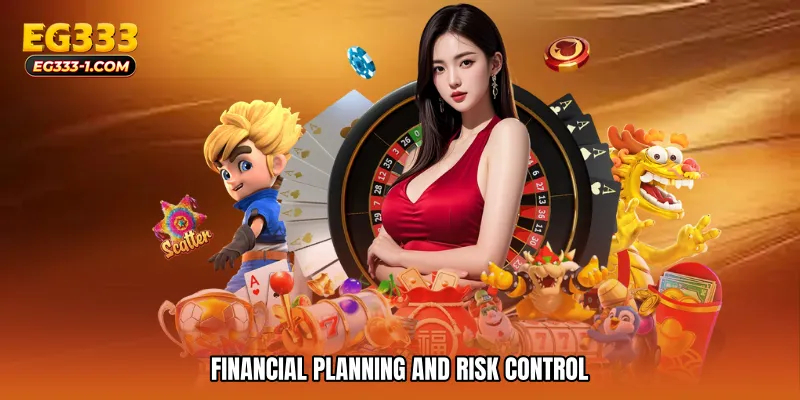 Financial Planning and Risk Control