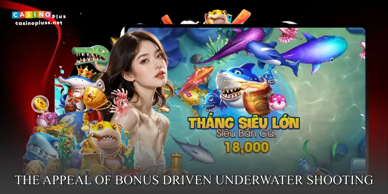 The appeal of bonus driven underwater shooting experiences