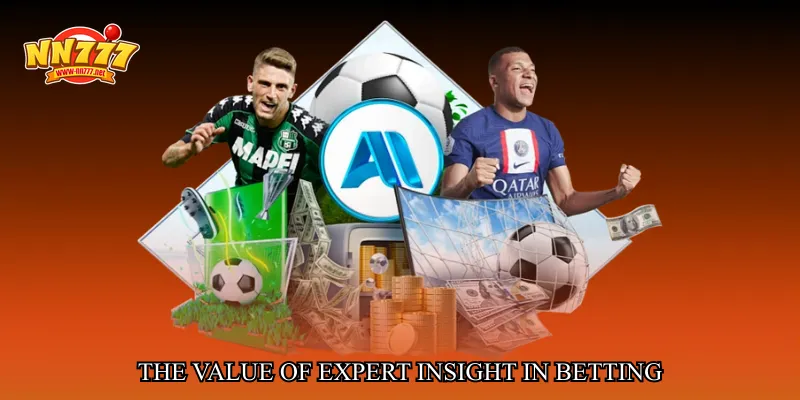 The Value of Expert Insight in Betting