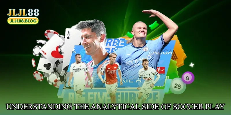 Understanding the Analytical Side of Soccer Play