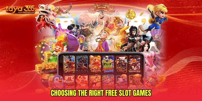 Choosing the right free slot games