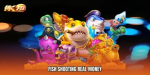 Fish Shooting real money